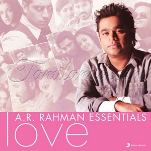 A.R. Rahman Essentials (Love) (2017) (A.R. Rahman)